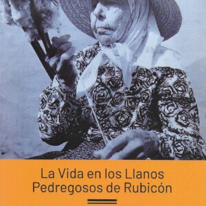 La vida en los llanos pedregosos de Rubicón.