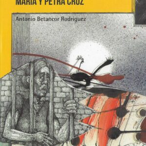 El caso de las hermanas María y Petra Cruz.