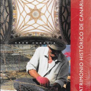 Patrimonio histórico de Canarias. - Tomo: Gran Canaria
